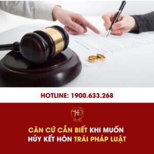 Căn Cứ Cần Biết Khi Muốn Hủy Kết Hôn Trái Pháp Luật