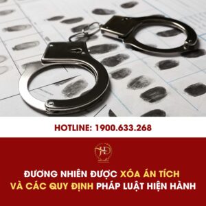 Đương nhiên được xóa án tích và các quy định pháp luật hiện hành