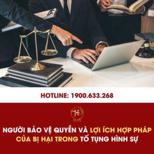 Người bảo vệ quyền và lợi ích hợp pháp của bị hại trong tố tụng hình sự