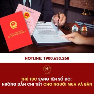 Thủ tục sang tên sổ đỏ: Hướng dẫn chi tiết cho người mua và bán