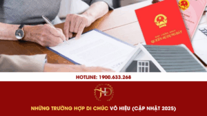 Những Trường Hợp Di Chúc Vô Hiệu (Cập Nhật 2025)