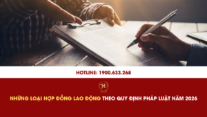 Những Loại Hợp Đồng Lao Động Theo Quy Định Pháp Luật Năm 2026