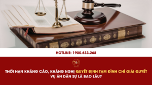 Thời Hạn Kháng Cáo, Kháng Nghị Quyết Định Tạm Đình Chỉ Giải Quyết Vụ Án Dân Sự Là Bao Lâu?
