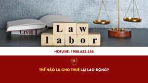Thế Nào Là Cho Thuê Lại Lao Động?