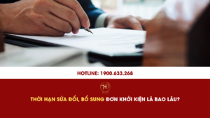 Thời Hạn Sửa Đổi, Bổ Sung Đơn Khởi Kiện Là Bao Lâu?
