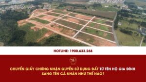 Chuyển Giấy Chứng Nhận Quyền Sử Dụng Đất Từ Tên Hộ Gia Đình Sang Tên Cá Nhân Như Thế Nào?
