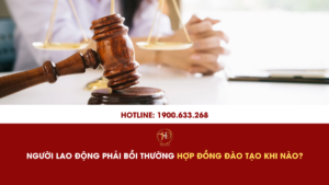 Người Lao Động Phải Bồi Thường Hợp Đồng Đào Tạo Khi Nào?